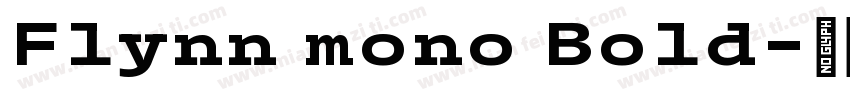 Flynn mono Bold字体转换